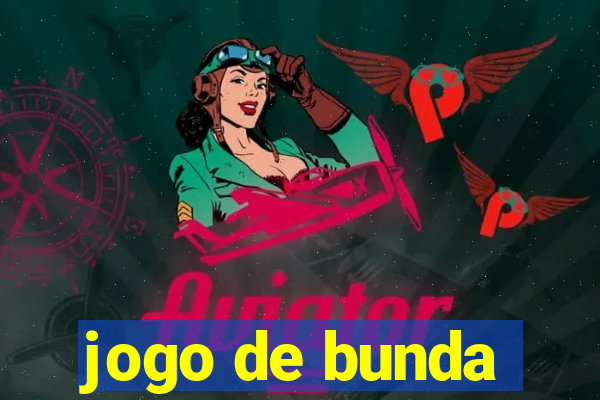 jogo de bunda