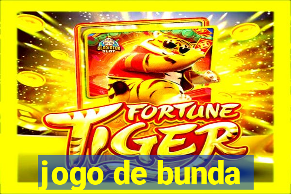 jogo de bunda