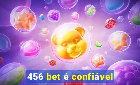 456 bet é confiável