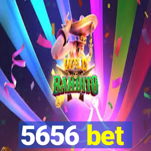 5656 bet