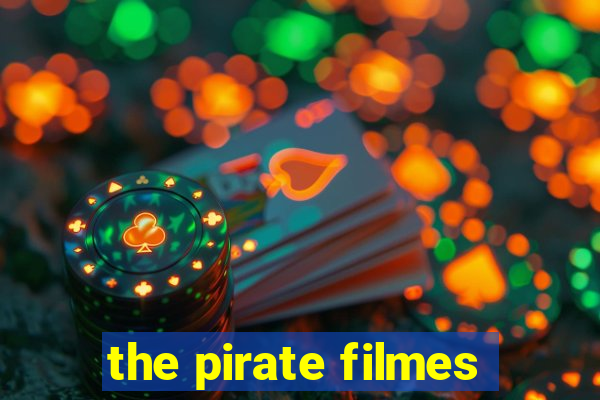 the pirate filmes