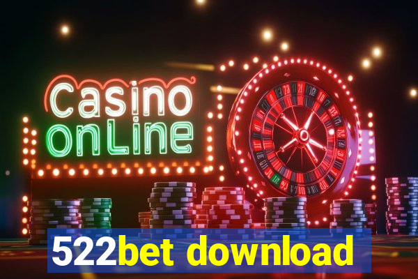 522bet download