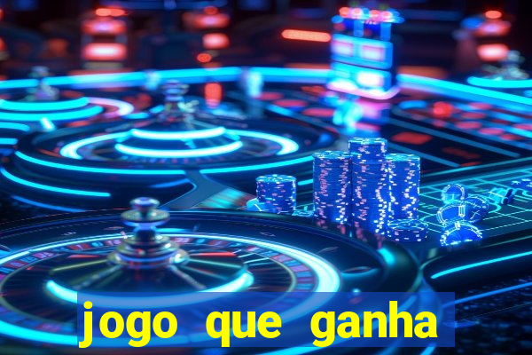 jogo que ganha dinheiro de verdade sem precisar depositar