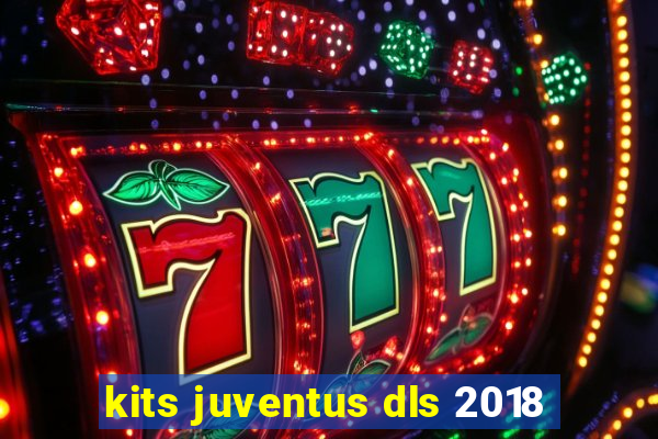 kits juventus dls 2018