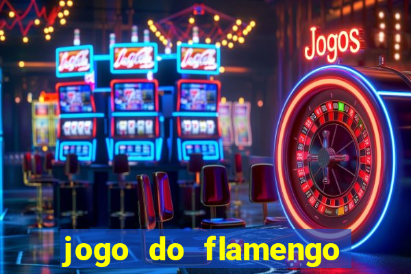 jogo do flamengo ao vivo multicanais