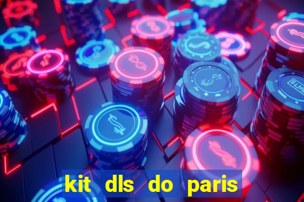 kit dls do paris saint germain