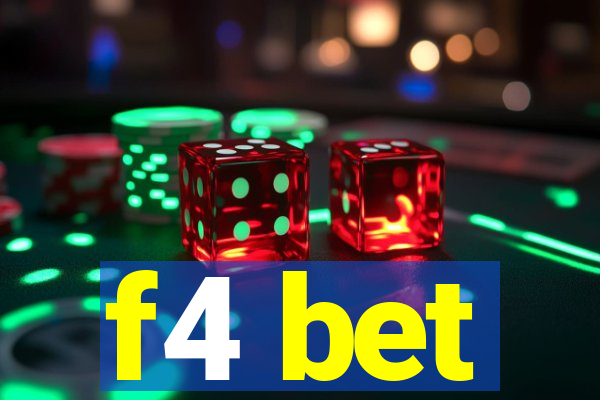 f4 bet