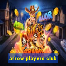 arrow players club