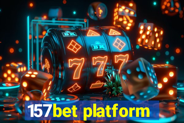 157bet platform