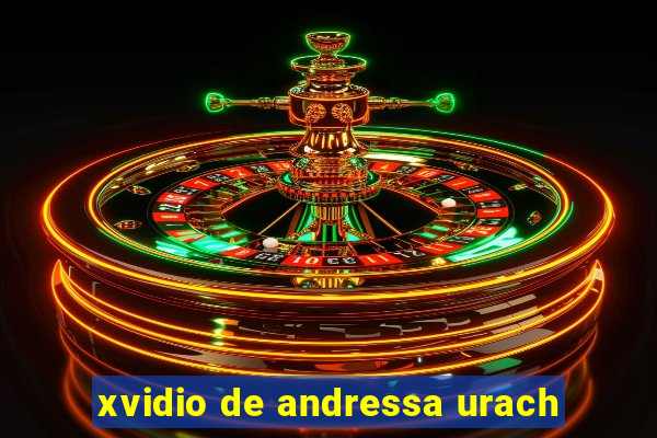 xvidio de andressa urach