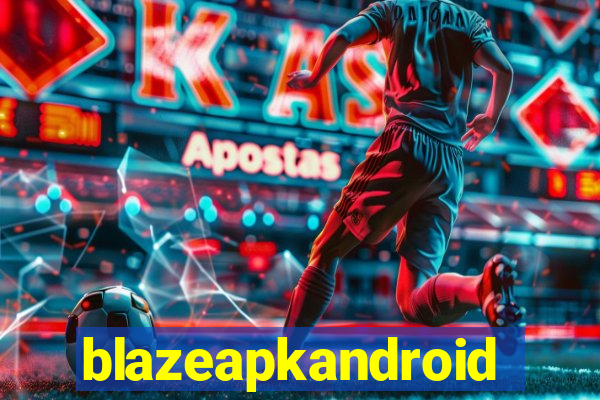 blazeapkandroid