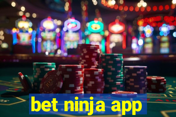 bet ninja app