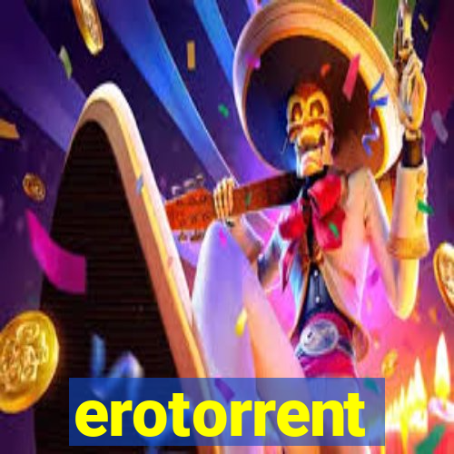 erotorrent