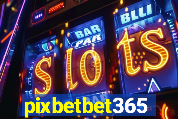 pixbetbet365