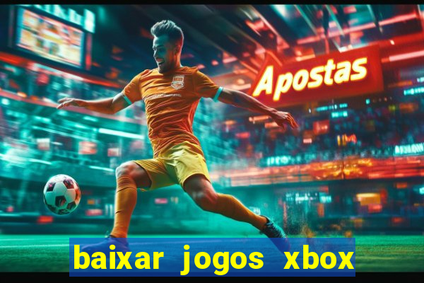 baixar jogos xbox 360 usando utorrent