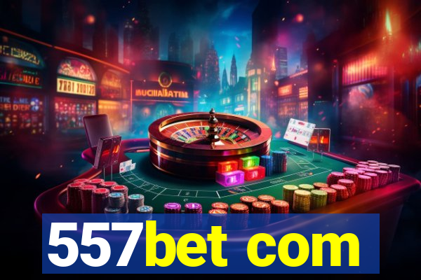 557bet com