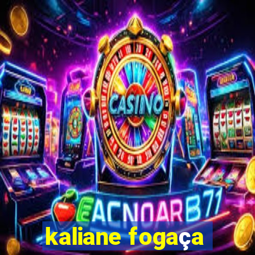 kaliane fogaça