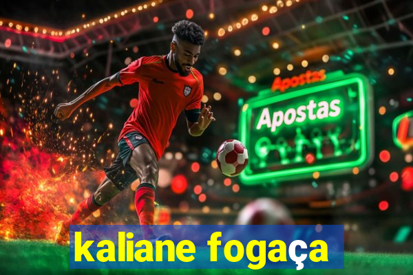 kaliane fogaça