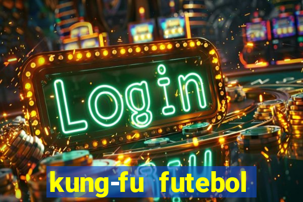 kung-fu futebol clube download