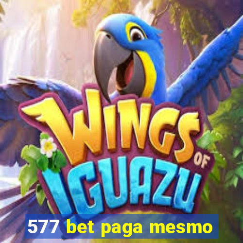 577 bet paga mesmo