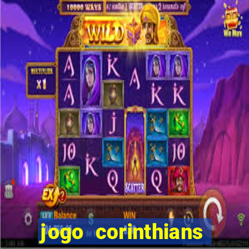 jogo corinthians vai passar aonde