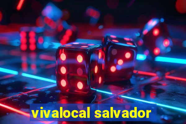 vivalocal salvador