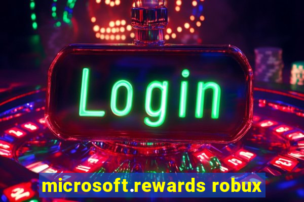 microsoft.rewards robux