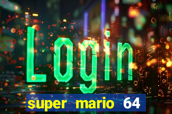 super mario 64 beta jogar