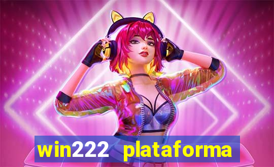 win222 plataforma de jogos