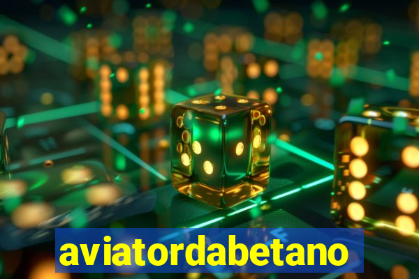 aviatordabetano