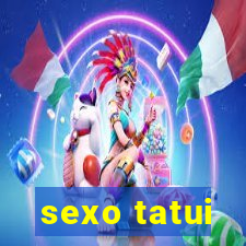 sexo tatui