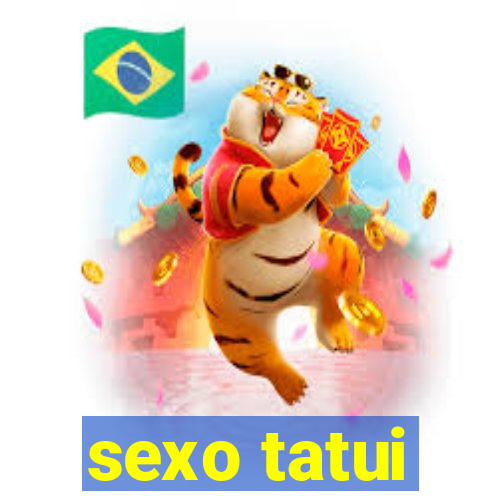 sexo tatui