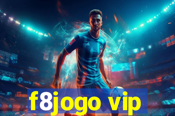 f8jogo vip