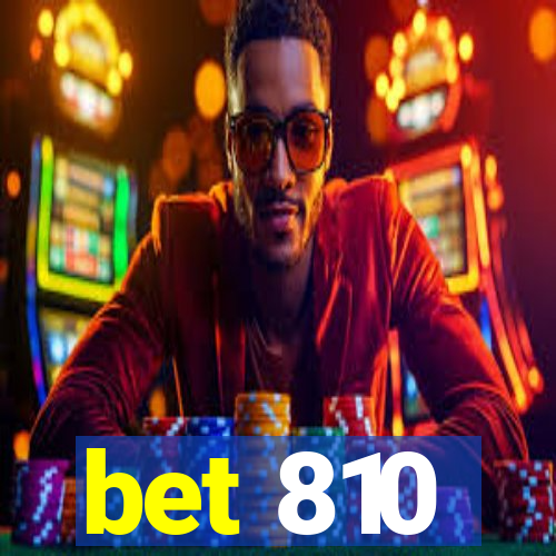 bet 810