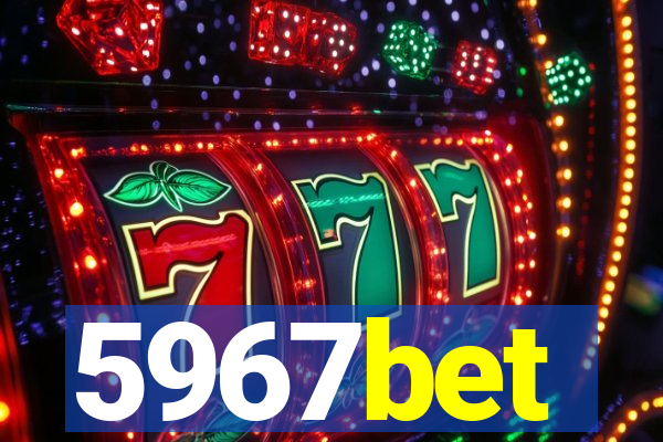 5967bet