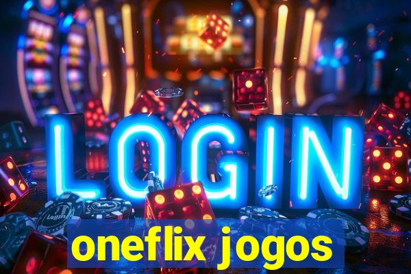 oneflix jogos