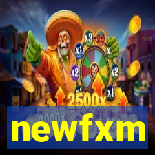 newfxm