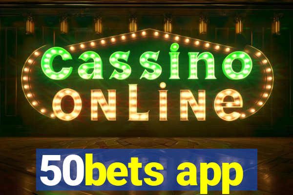 50bets app