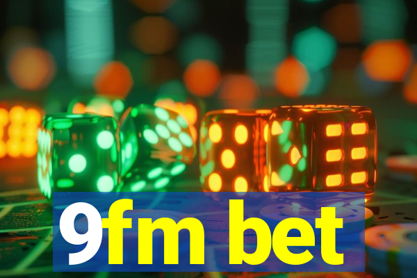 9fm bet