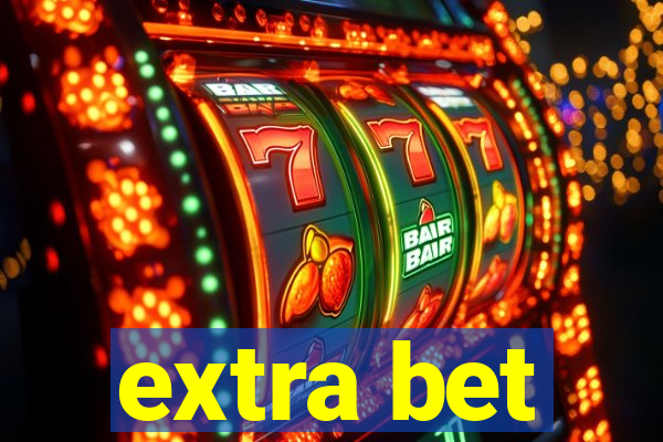 extra bet