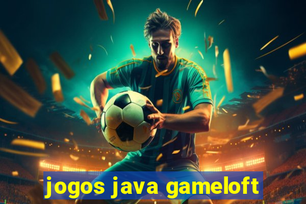 jogos java gameloft