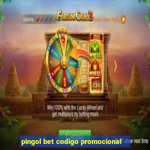 pingol bet codigo promocional