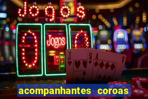 acompanhantes coroas de cruzeiro sp