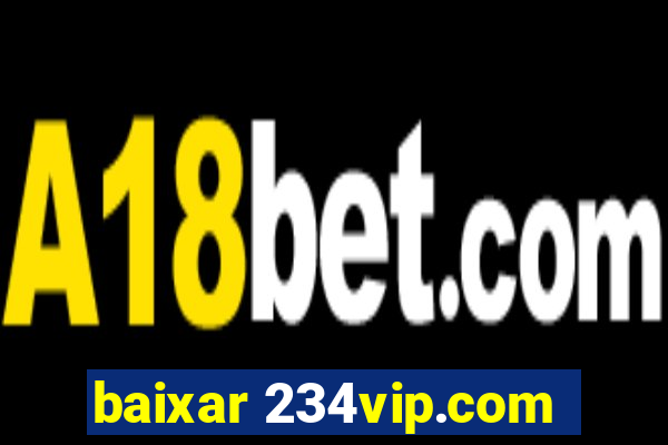 baixar 234vip.com