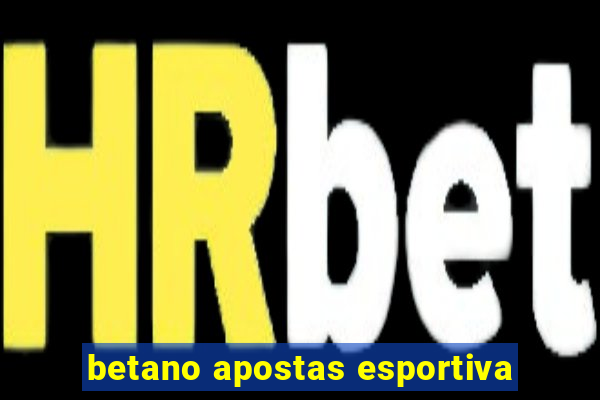 betano apostas esportiva