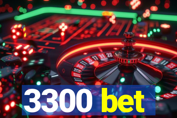 3300 bet