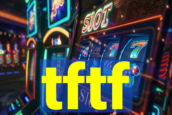 tftf