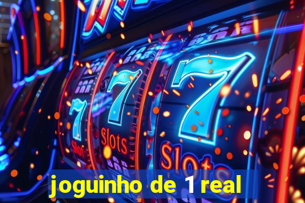 joguinho de 1 real