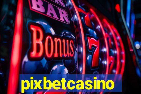 pixbetcasino