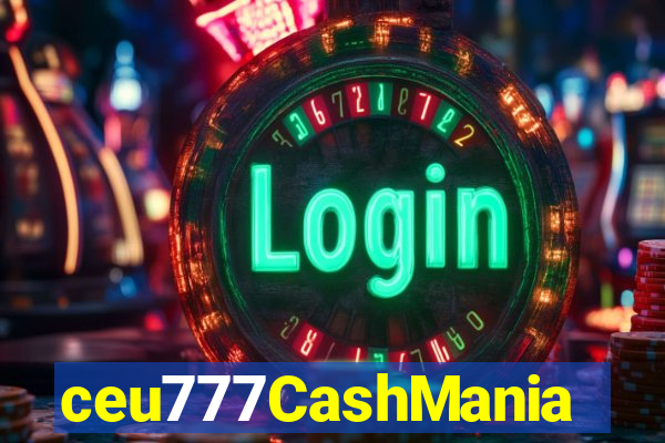 ceu777CashMania